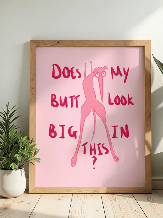 Does my butt look big in this?